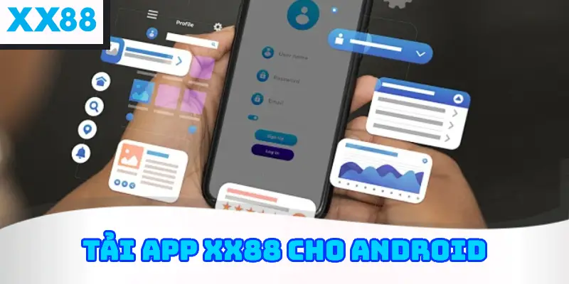 Hướng dẫn tải app XX88 cho Android